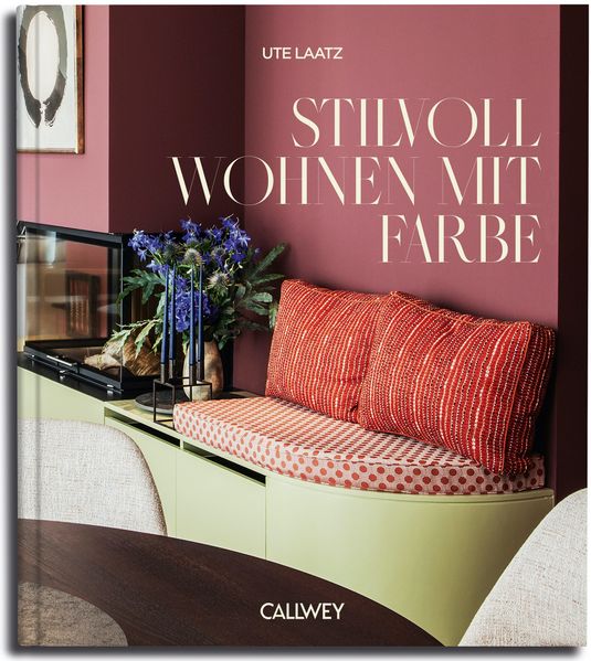 Buchcover „Stilvoll Wohnen mit Farbe“, Callwey Verlag
